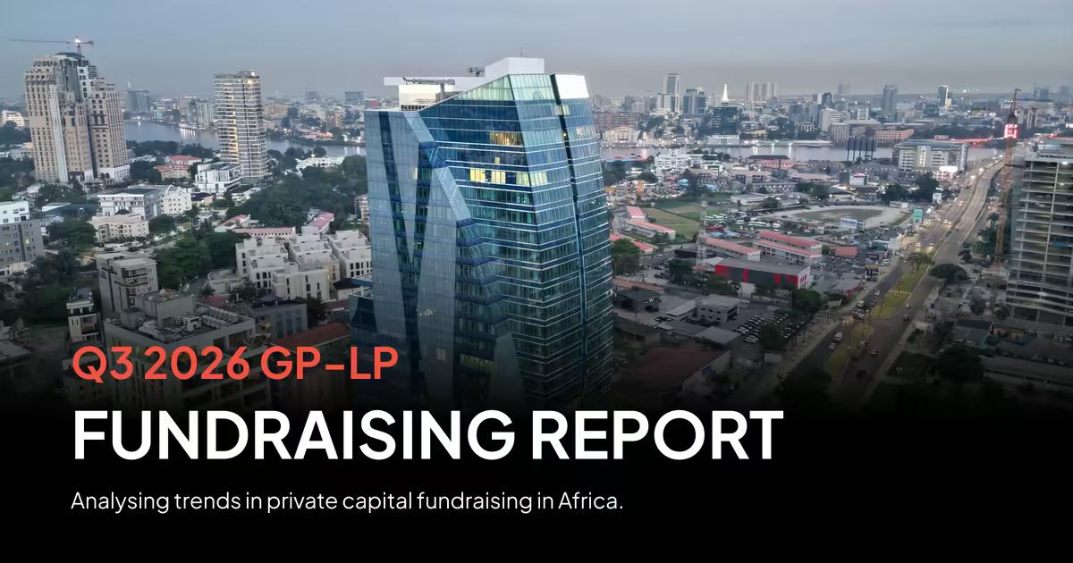 Aerial view of the Lagos skyline at dusk, with a tall glass tower in the centre. Overlaid text reads "Q3 2026 GP-LP Fundraising Report: Analysing trends in private capital fundraising in Africa.
